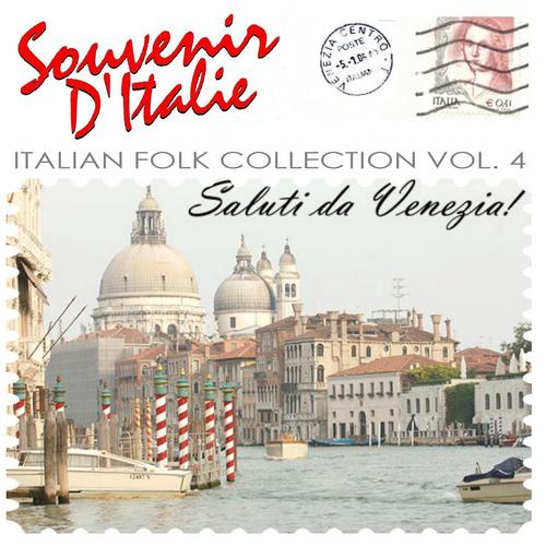 Постер альбома Souvenir d'Italie: Italian Folk Collection, Vol. 4