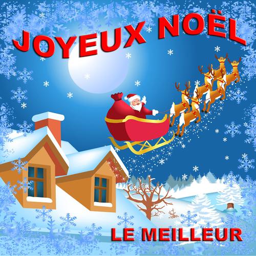 Постер альбома Joyeux Noël (Le meilleur)