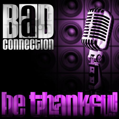 B.A.D. Connection - Be Thankful (Nightrhymes Remix 1)