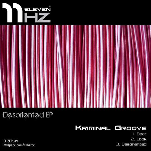 Kriminal Groove - Desoriented (Original Mix)