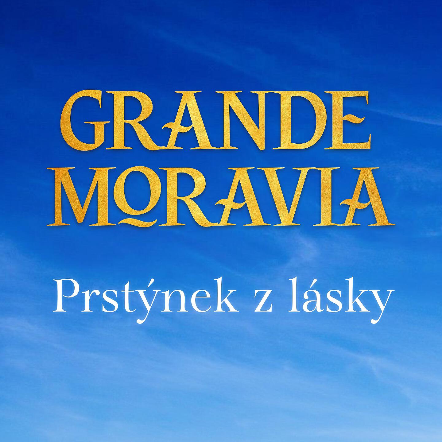 Grande Moravia - Prstýnek z lásky