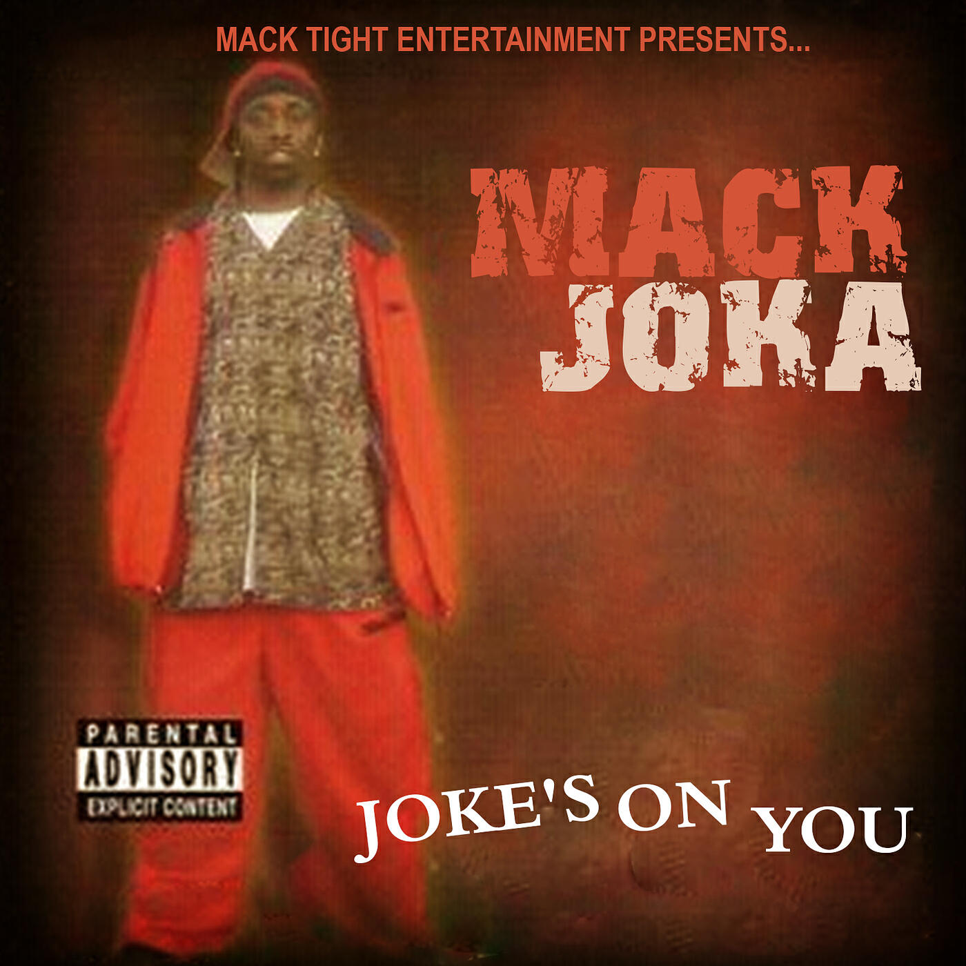 Mack Joka - Joke's on You