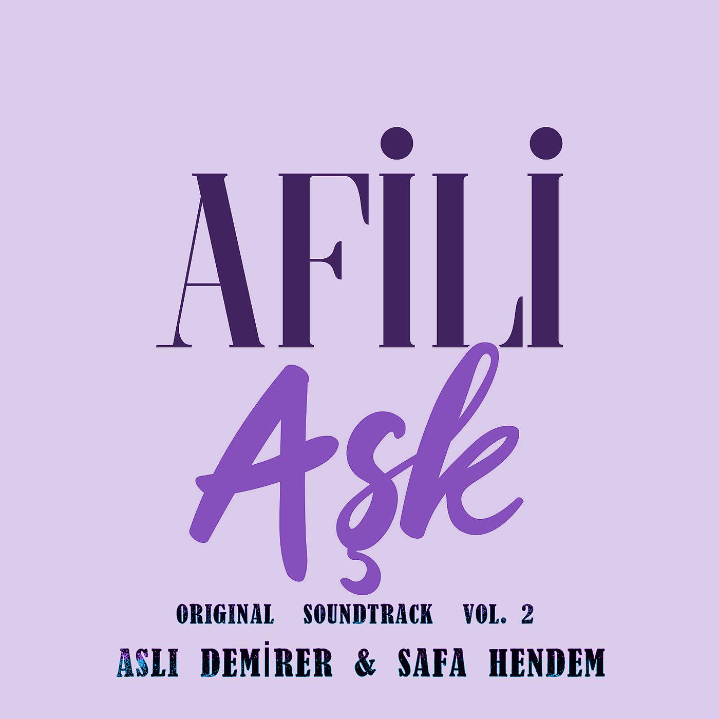 Постер альбома Afili Aşk (Original Soundtrack), Vol.2
