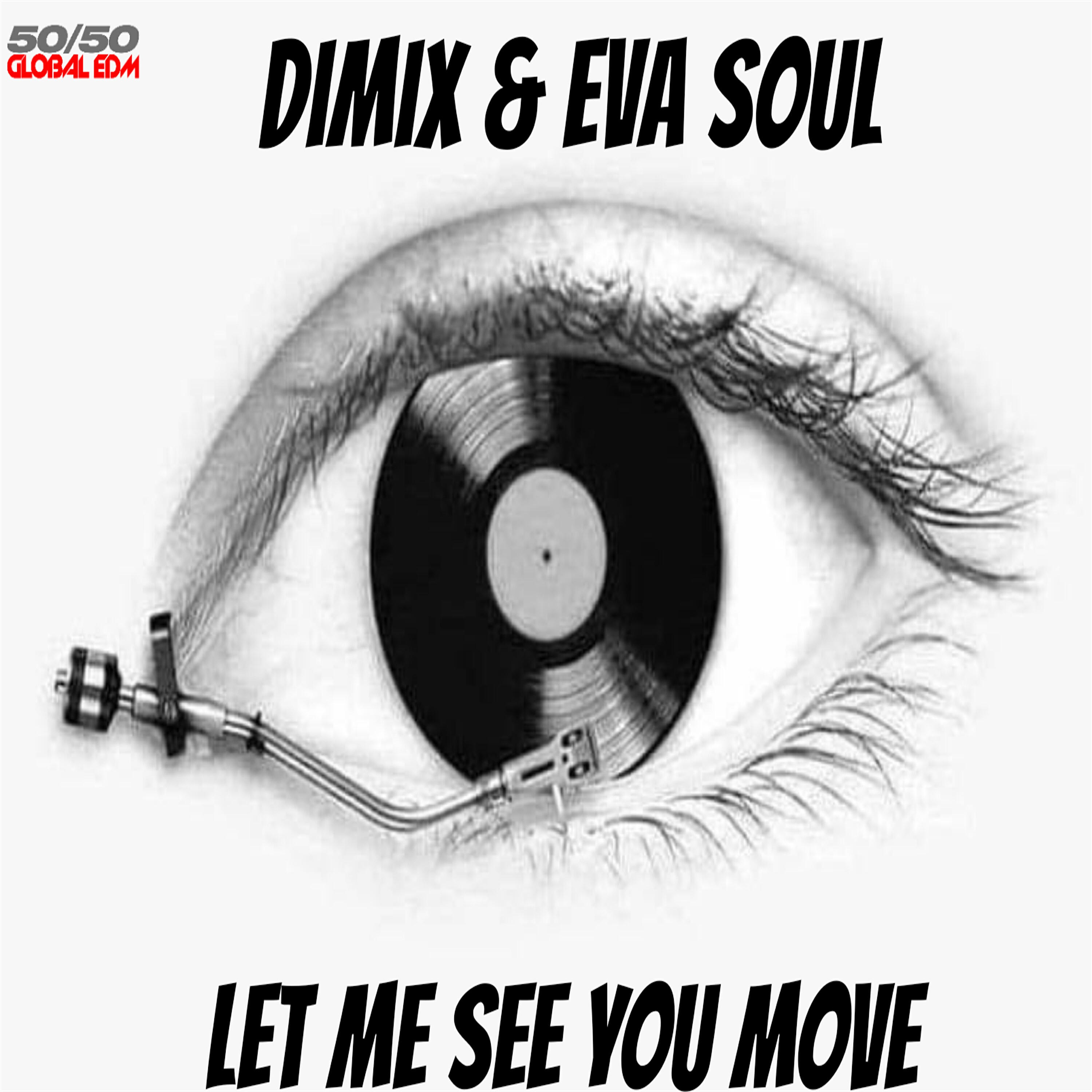 Eva Soul - Let Me See You Move