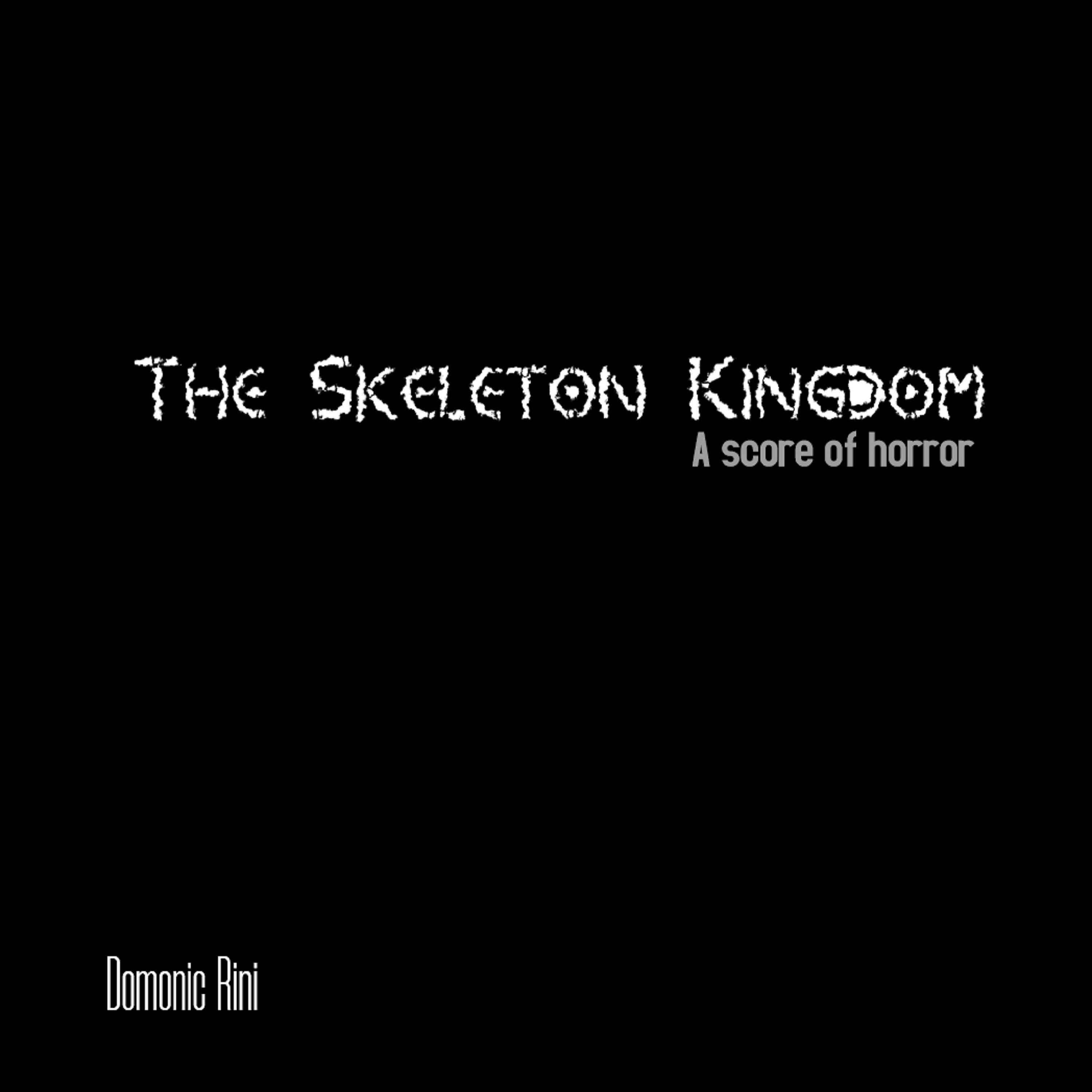 Постер альбома The Skeleton Kingdom: a Score of Horror
