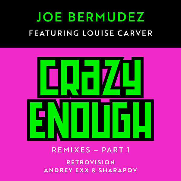 Joe Bermudez - Crazy Enough (feat. Louise Carver) (RetroVision Remix Instrumental)