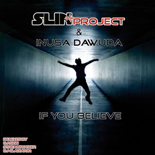 Slin Project - If You Believe (Slin´s Re-work Mix)