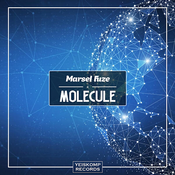 Marsel Fuze - Molecule