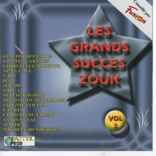 Постер альбома Les grands succès zouk, Vol. 3