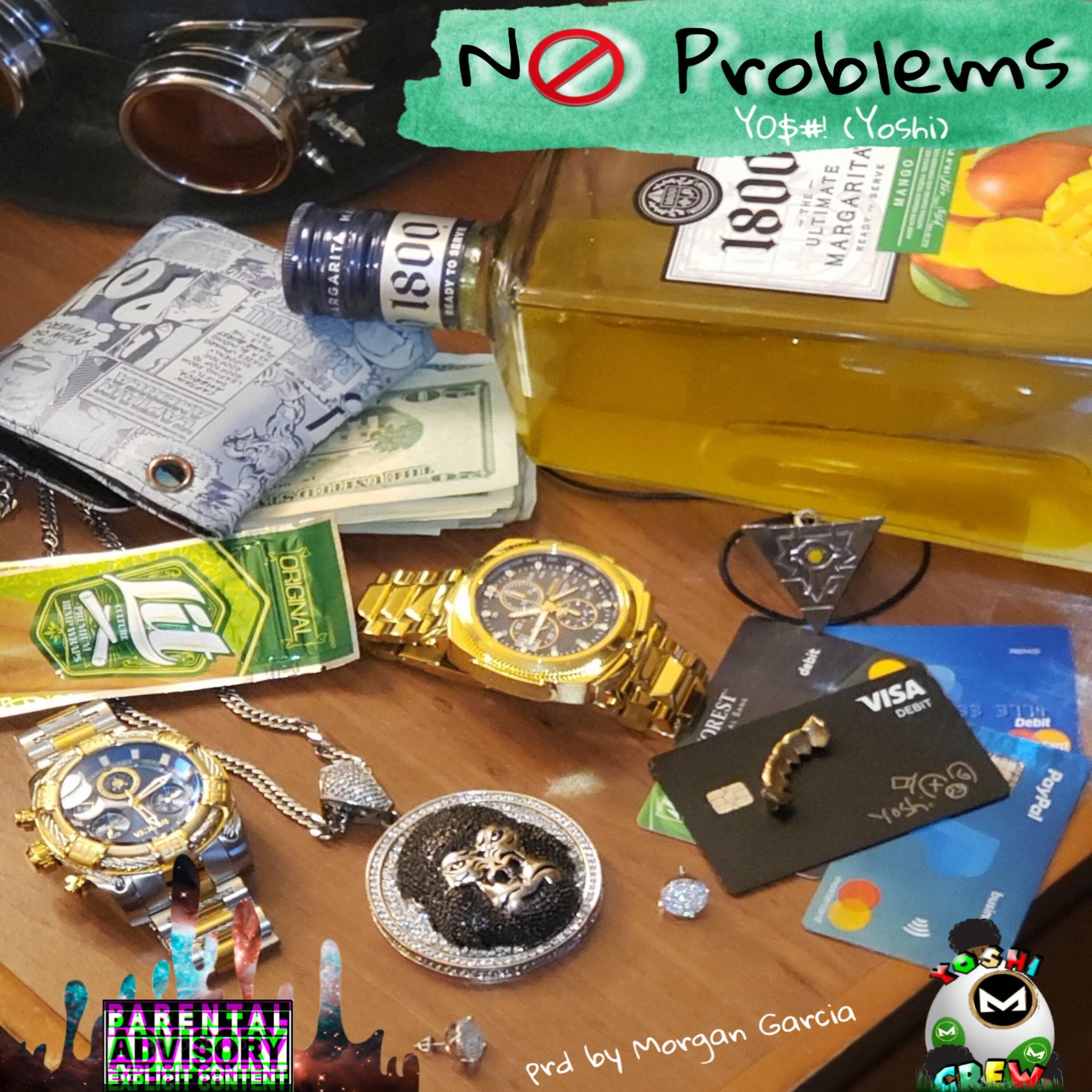 Y0$#! (Yoshi) - No Problems