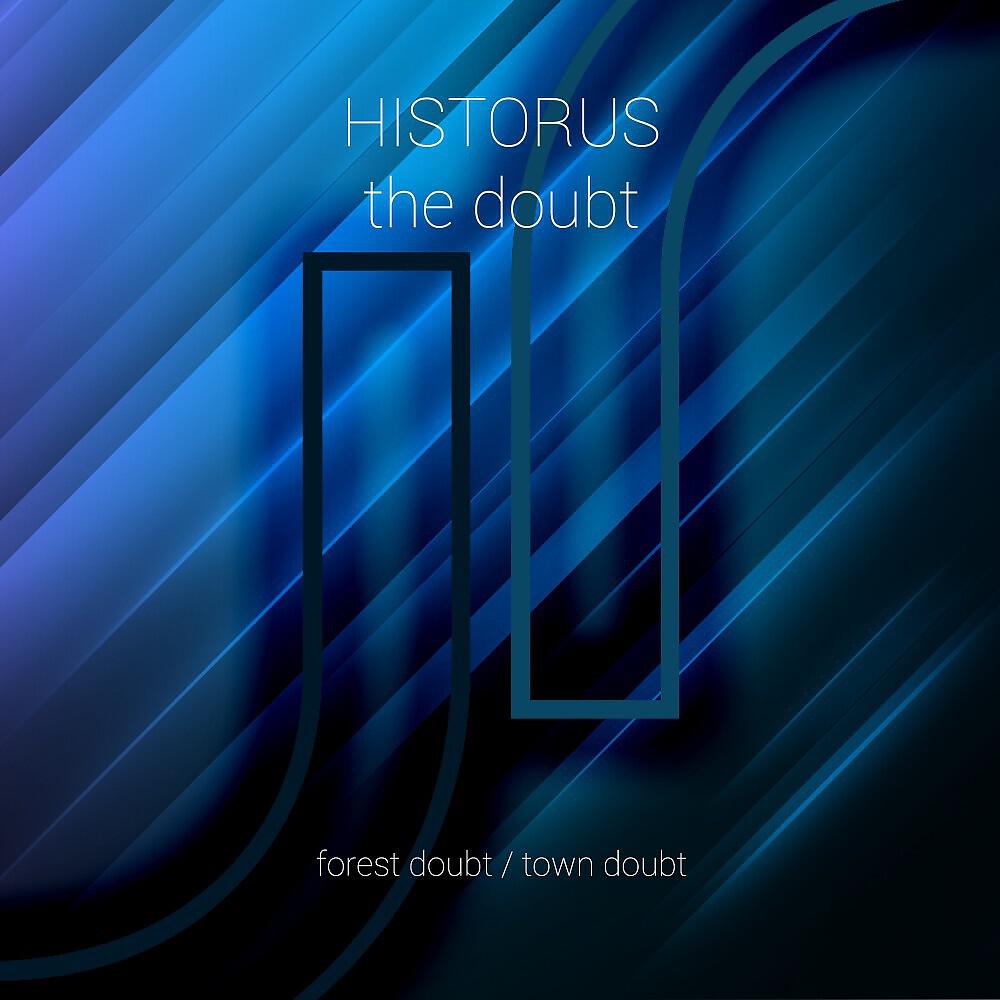 Historus - Forest Doubt