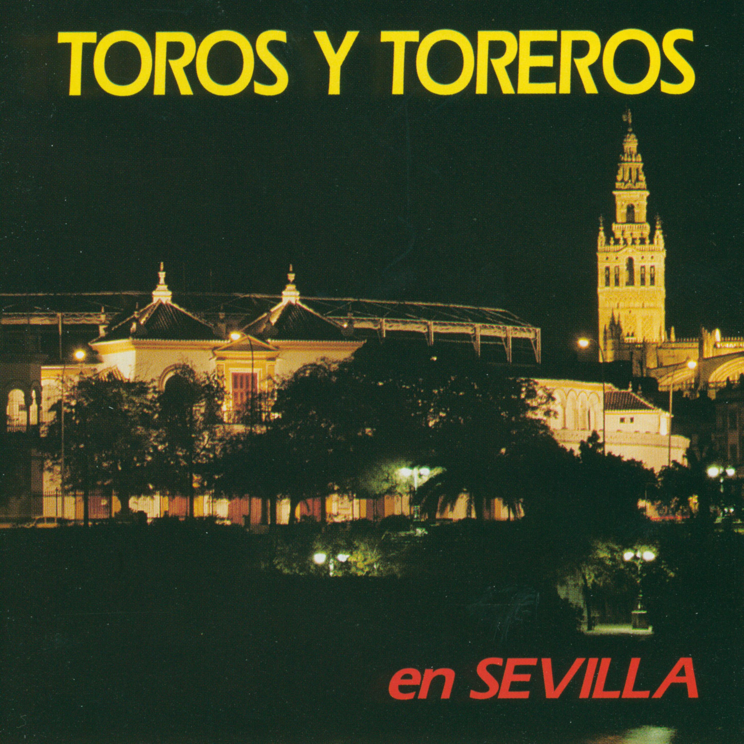 Постер альбома Toros y toreros en Sevilla