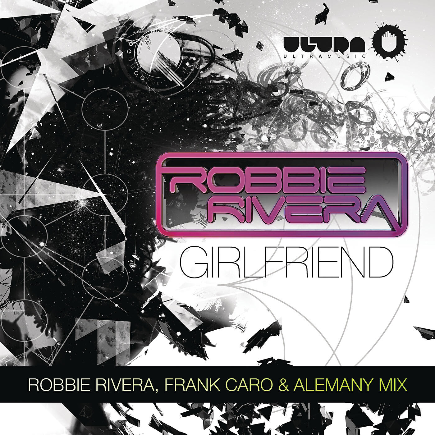 Robbie Rivera - Girlfriend (Robbie Rivera, Frank Caro & Alemany Dub Mix)