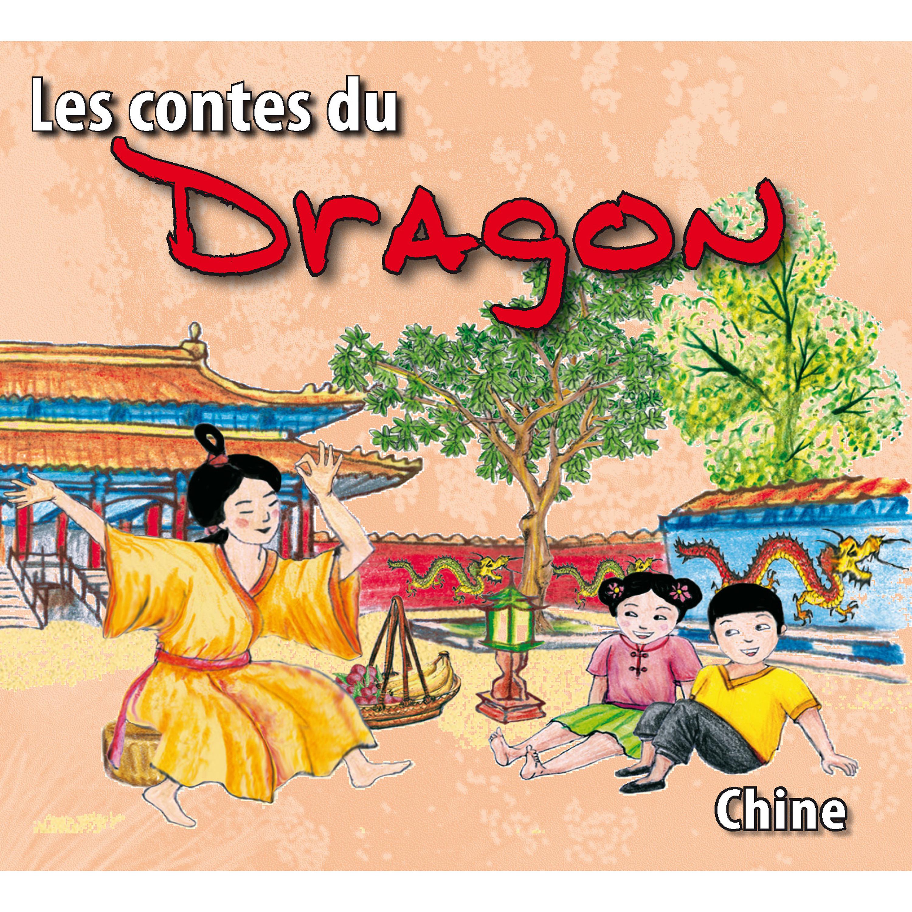 Постер альбома Les contes du Dragon (Chine)
