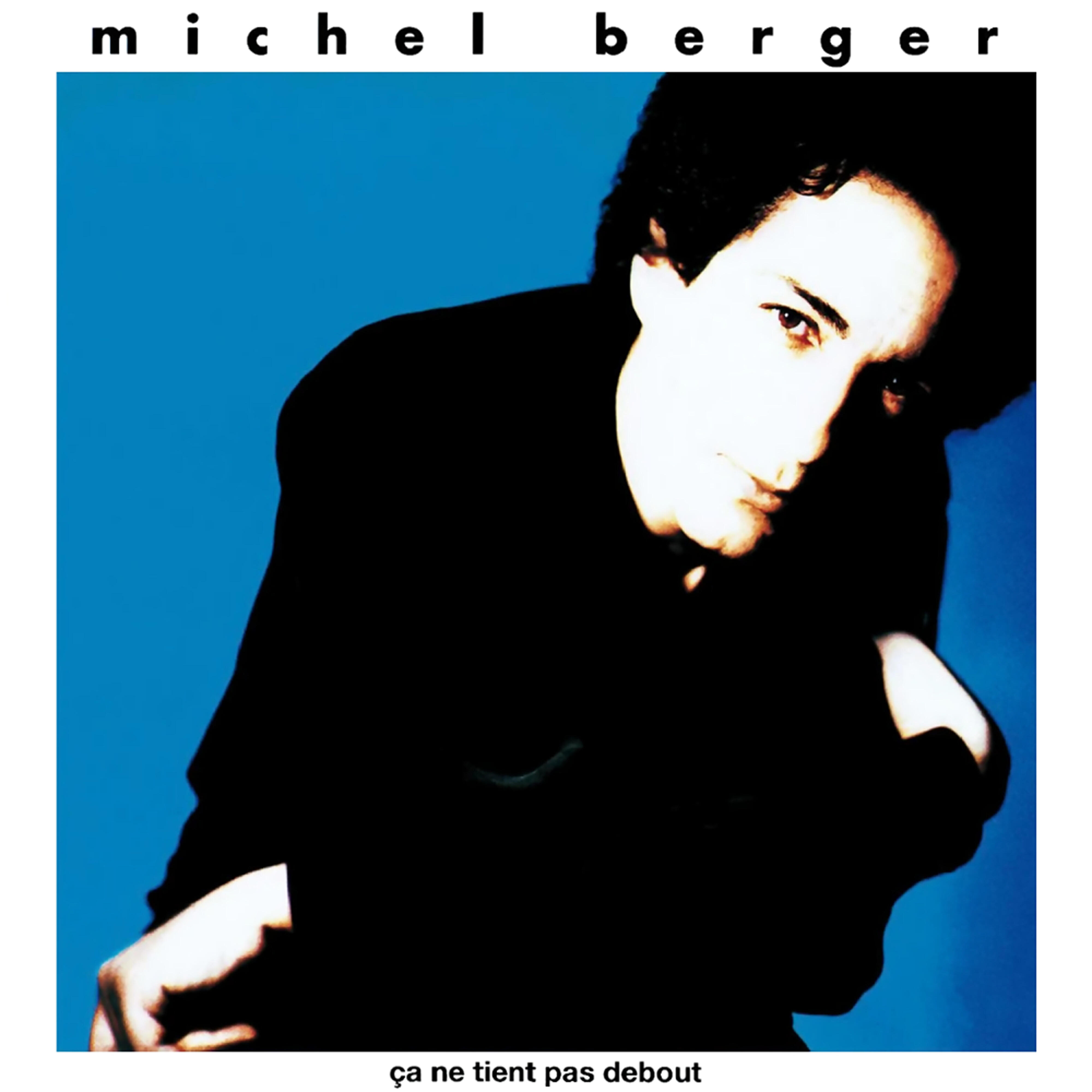 Michel Berger - Ça ne tient pas debout (Remasterisé en 2002)
