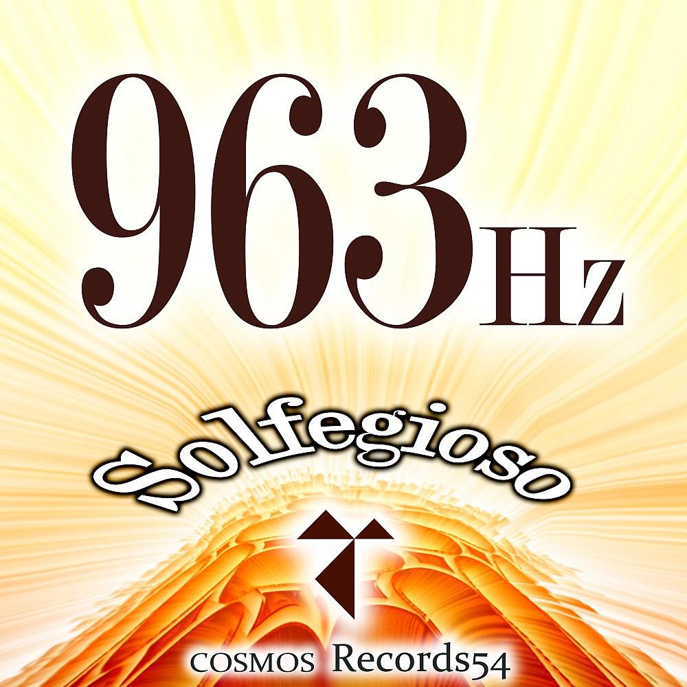 Постер альбома 963 Hz Solfegioso