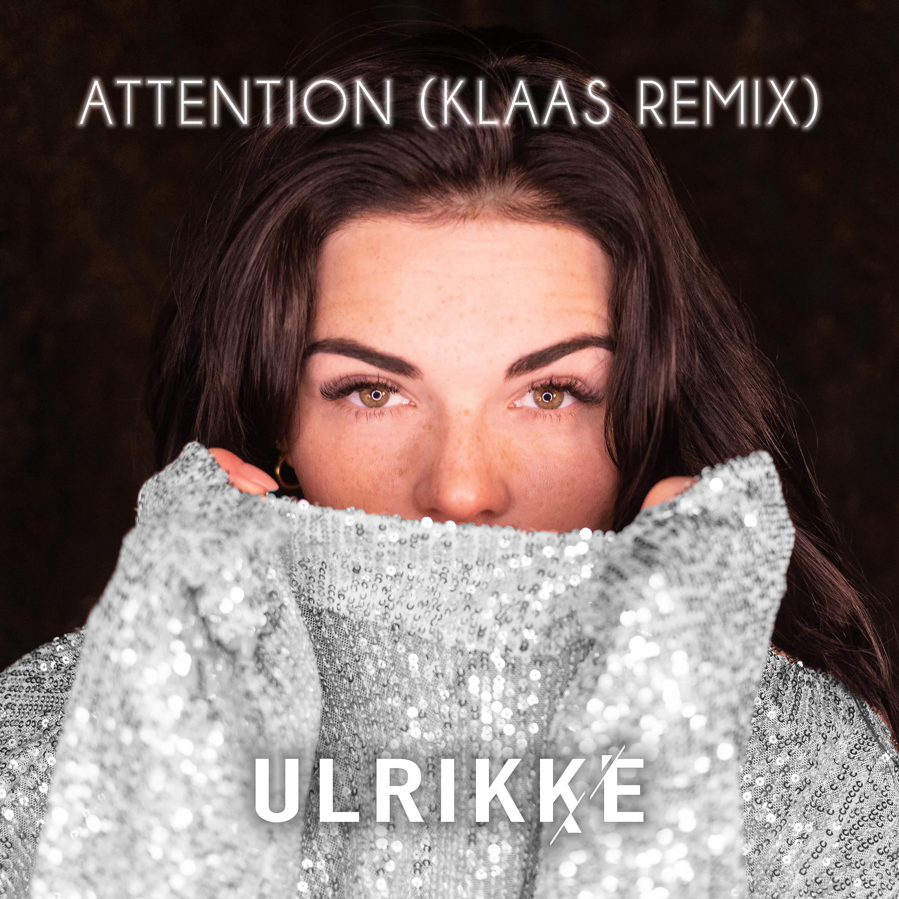 Постер альбома Attention (Klaas Remix)