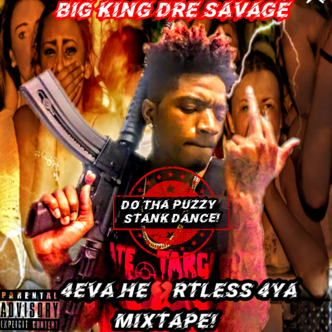 BIG KING DRE SAVAGE - Do tha Puzzy Stank Dance! 4eva Heartless 4ya MixTape!