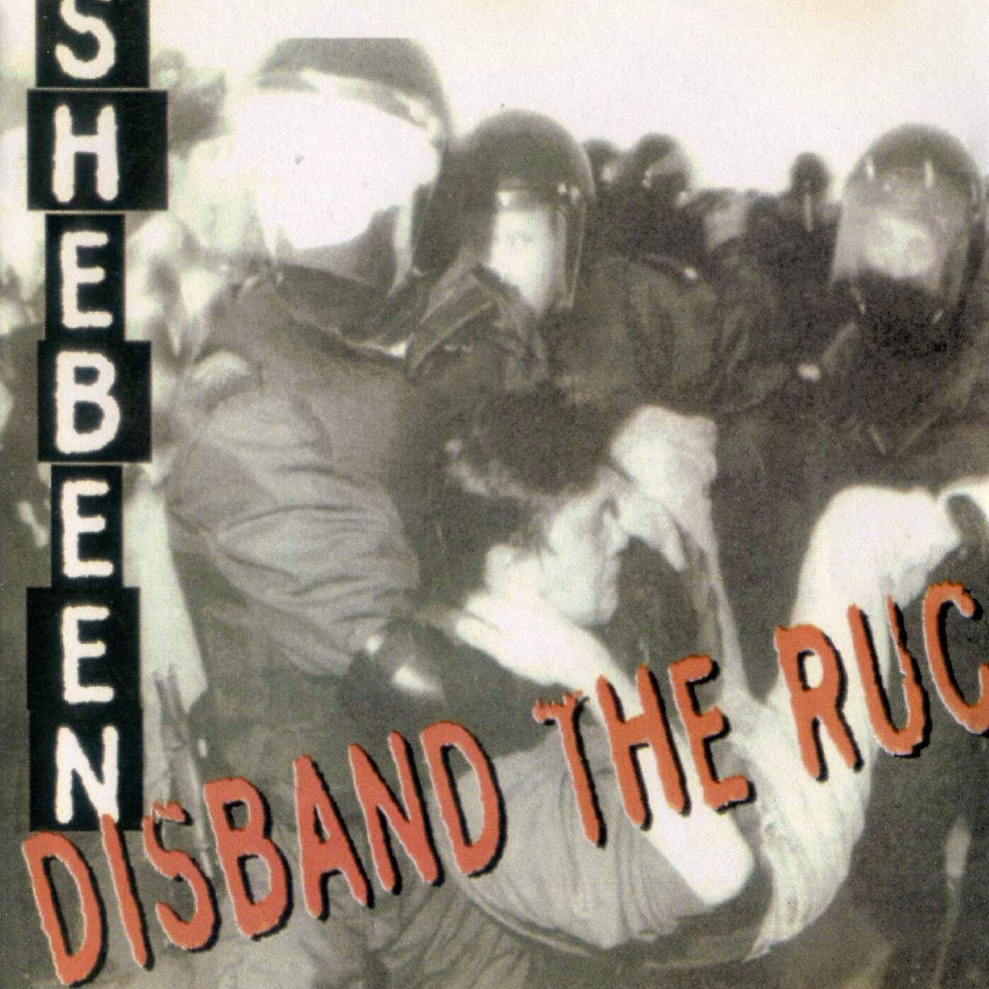 Shebeen - Disband the R.U.C