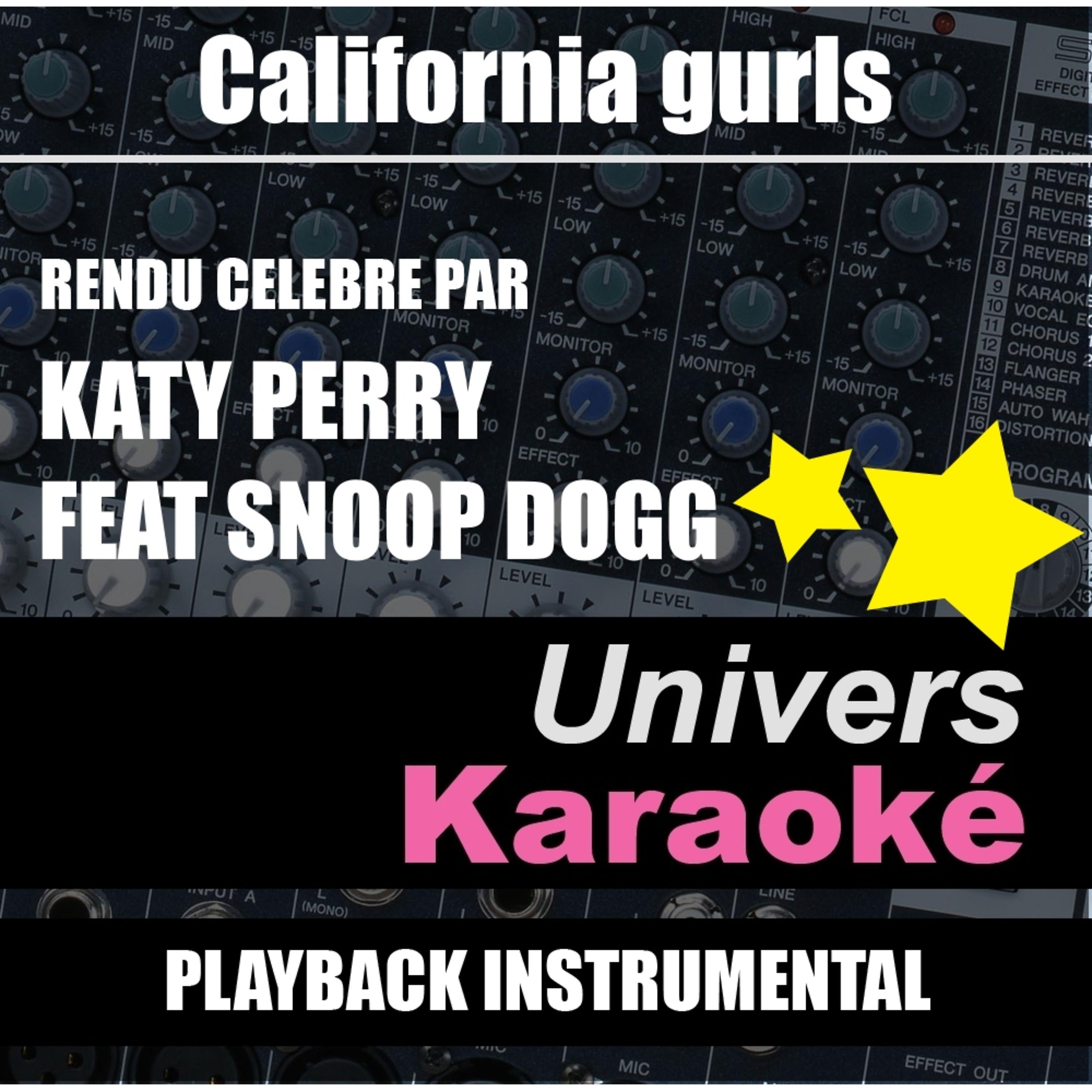 Постер альбома California Gurls - Single (Rendu célèbre par Katy Perry feat. Snoop Dogg) (Version karaoké)
