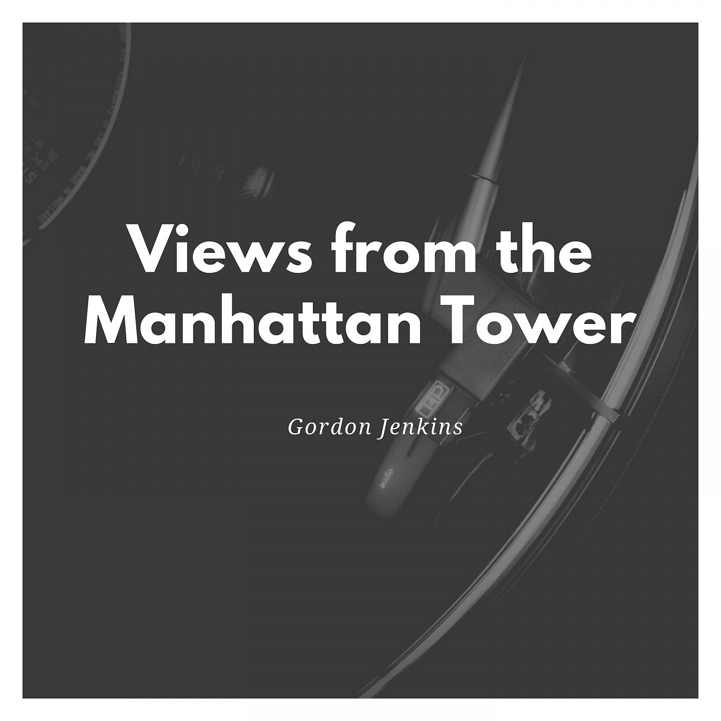 Постер альбома Views from the Manhattan Tower