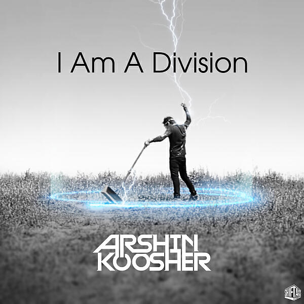 Arshin Koosher - I Am A Division