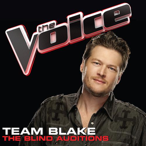 Постер альбома Team Blake – The Blind Auditions