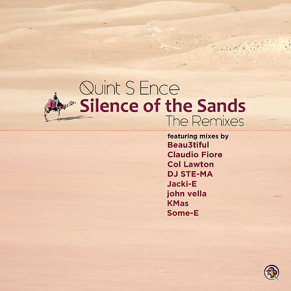 Quint S Ence - Silence of the Sands (Col Lawton Remix)