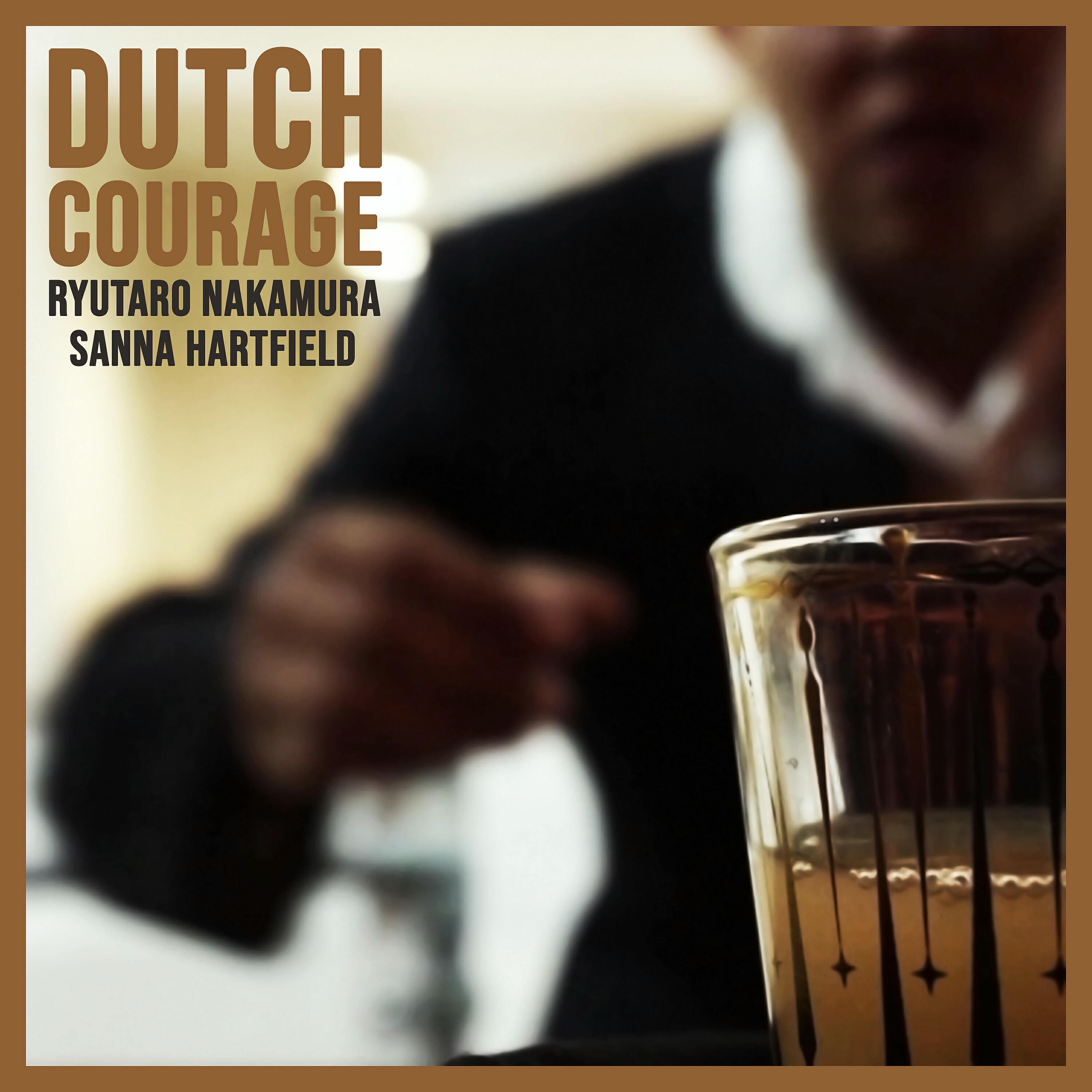 Sanna Hartfield - Dutch Courage