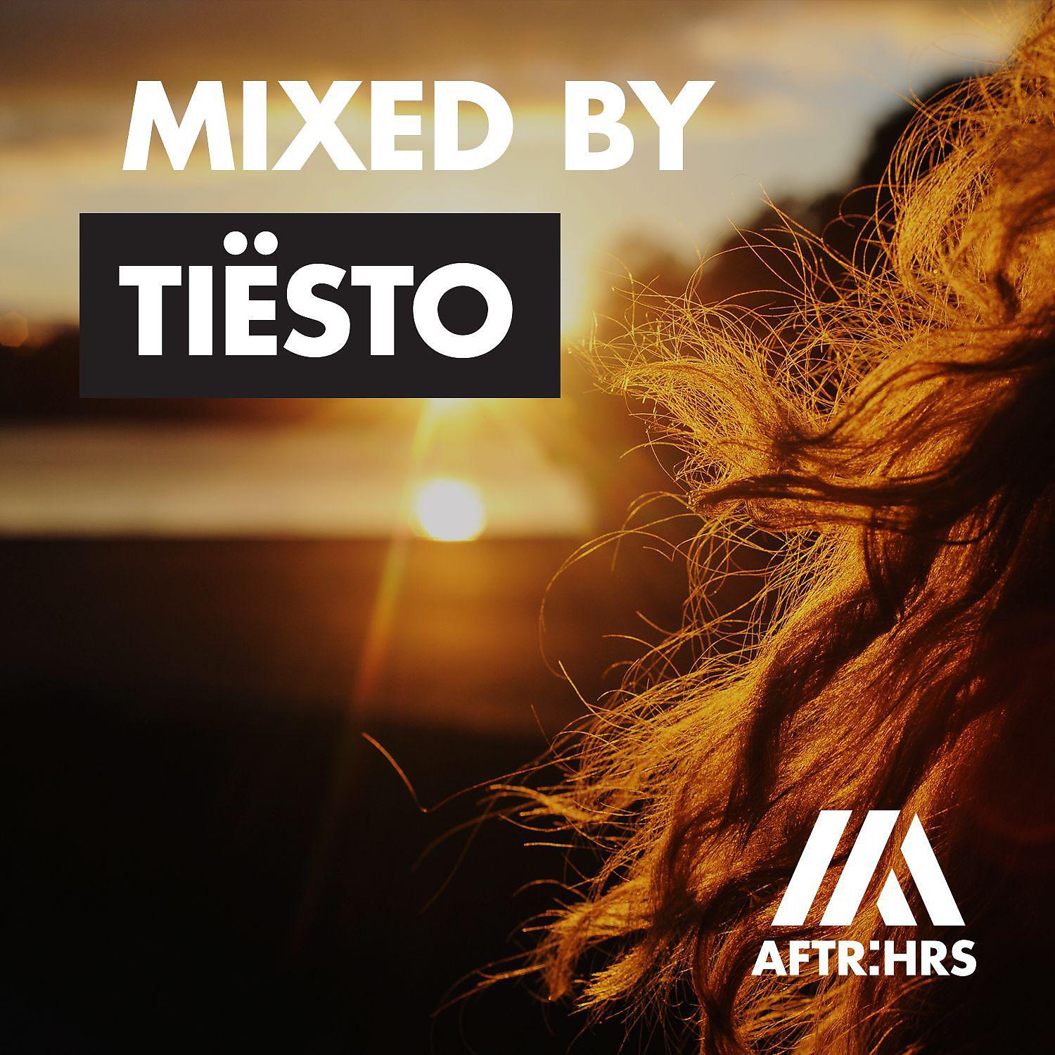 Постер альбома AFTR:HRS (Mixed By Tiësto)