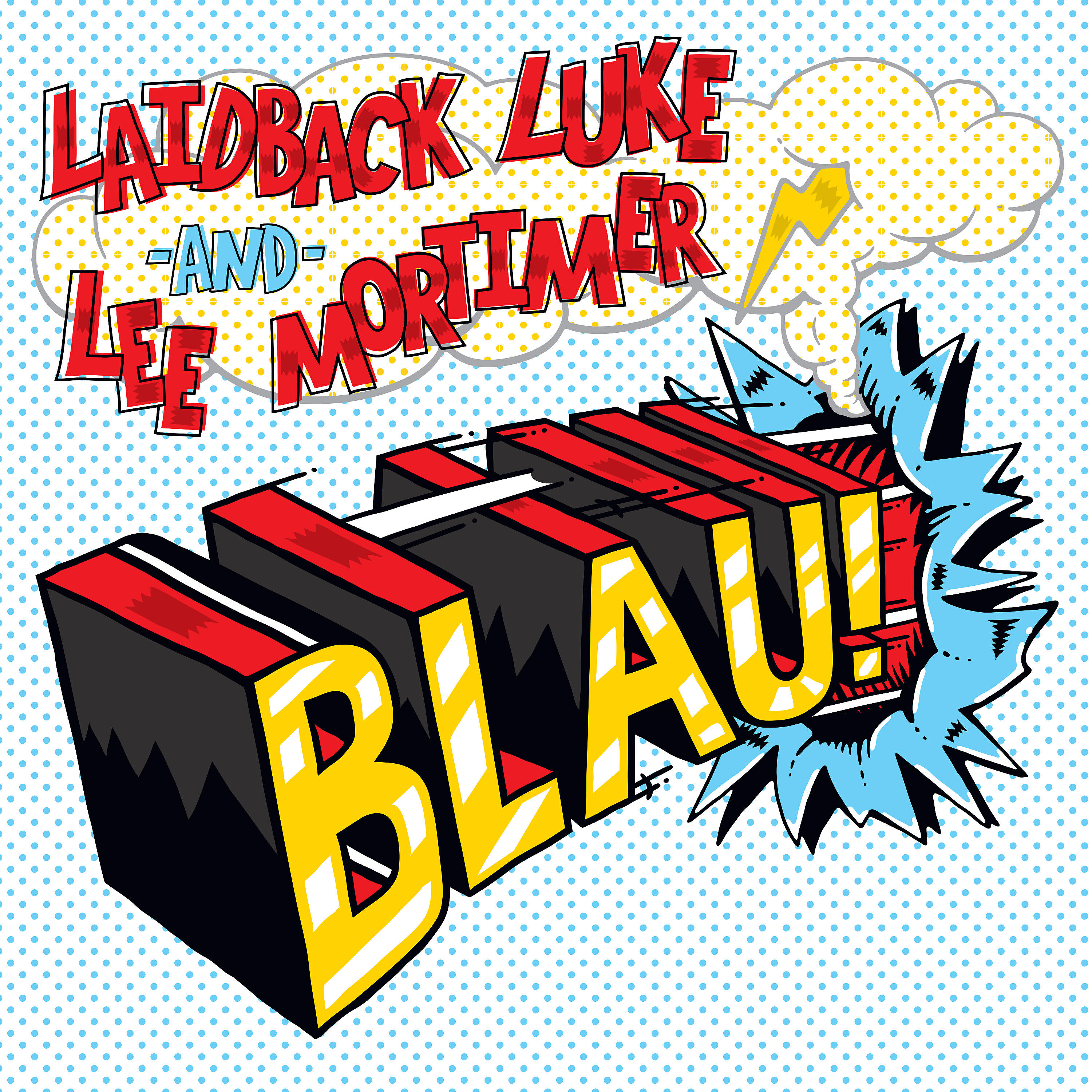 Laidback Luke - Blau! (Noob Remix)
