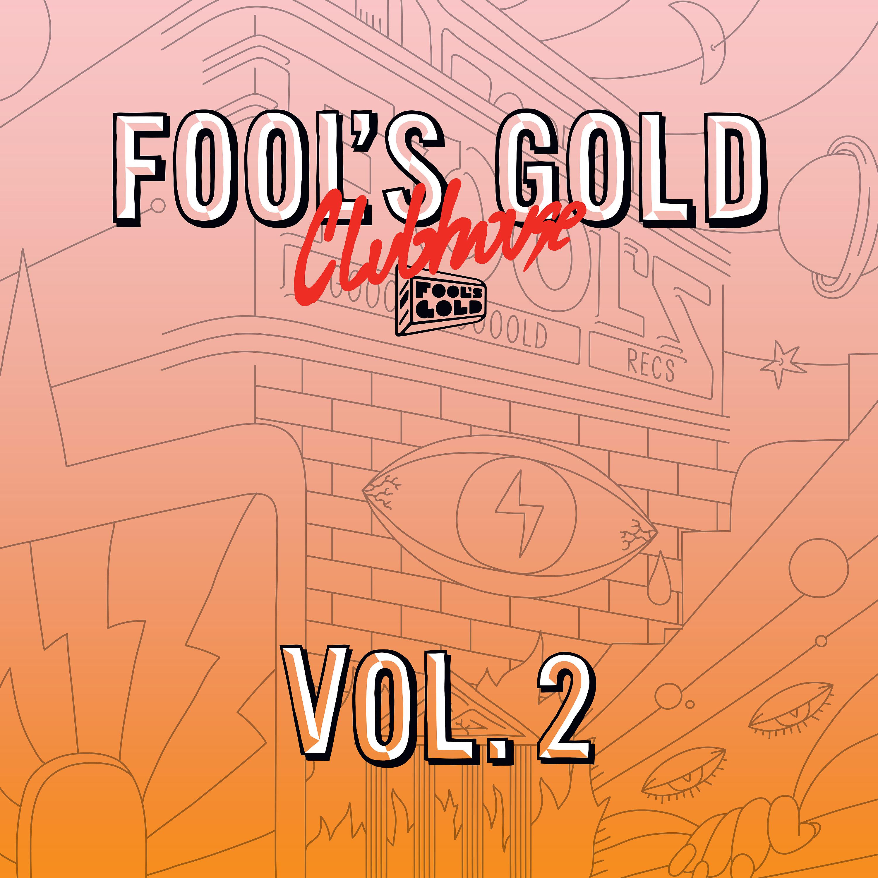 Постер альбома Fool's Gold Clubhouse Vol. 2