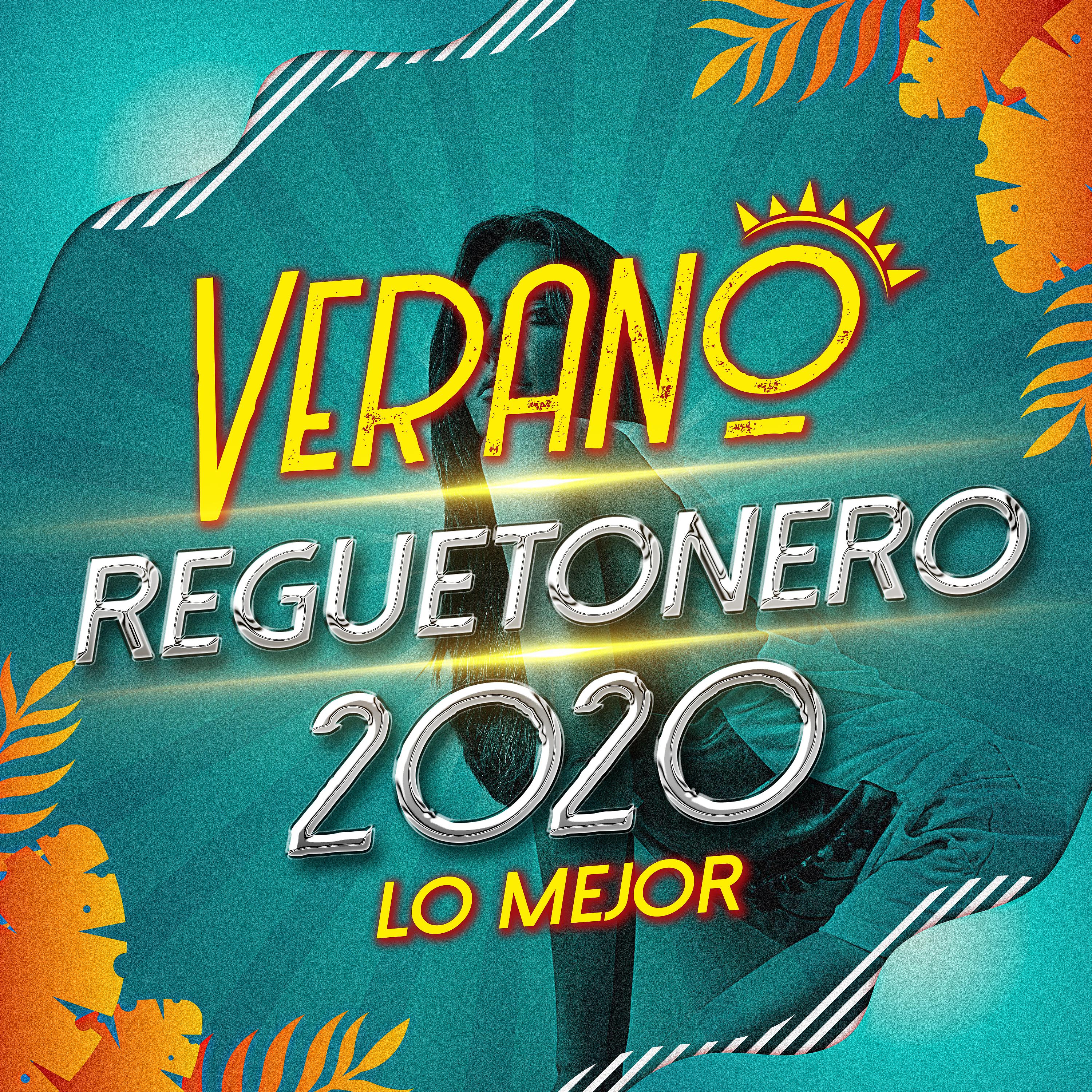 Постер альбома Verano Reggaetonero 2020 Lo Mejor