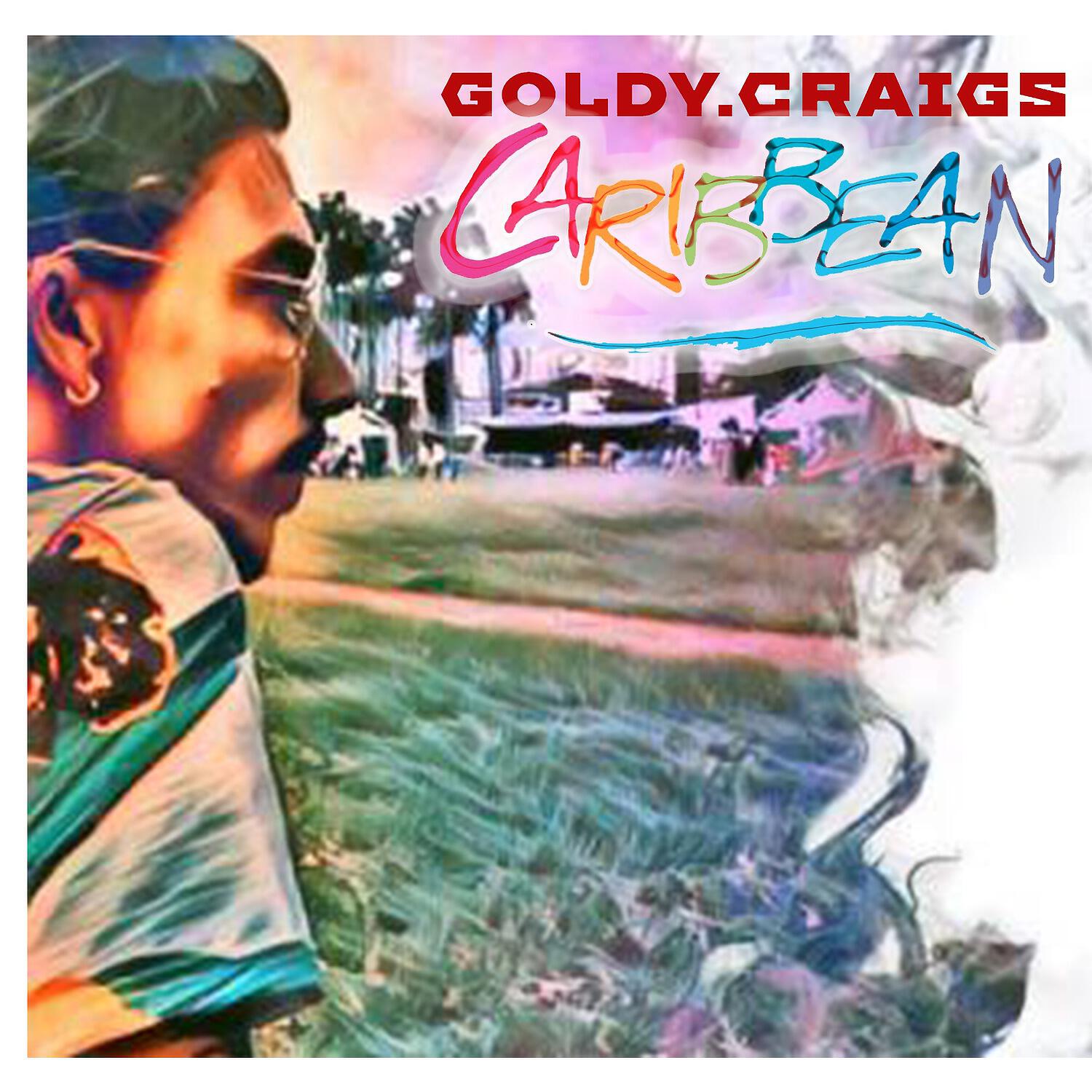 Goldy Craigs - Caribbean (Remix)
