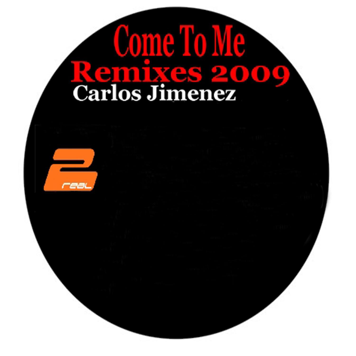 Постер альбома Come to Me 2009 Remixes