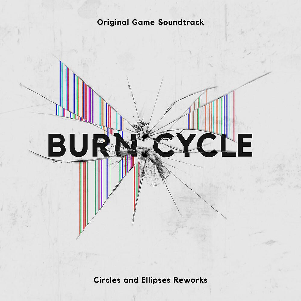 Постер альбома Burn:Cycle - Circles and Ellipses Reworks