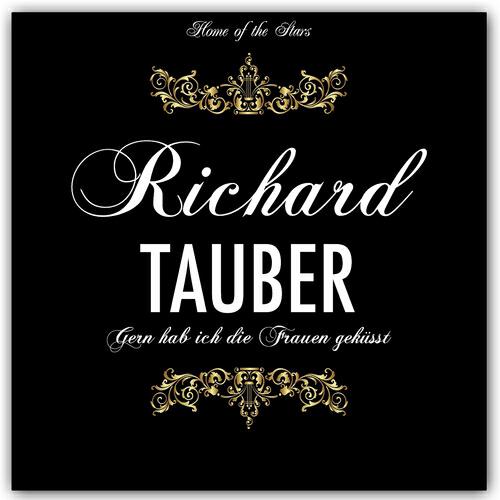 RICHARD TAUBER - Ich küss ihre Hand Madame