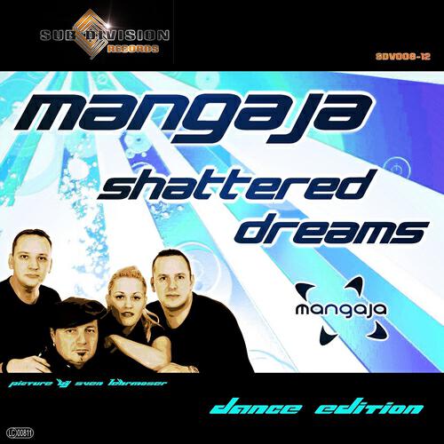 Mangaja - Shattered Dreams (DJ Worris Remix)