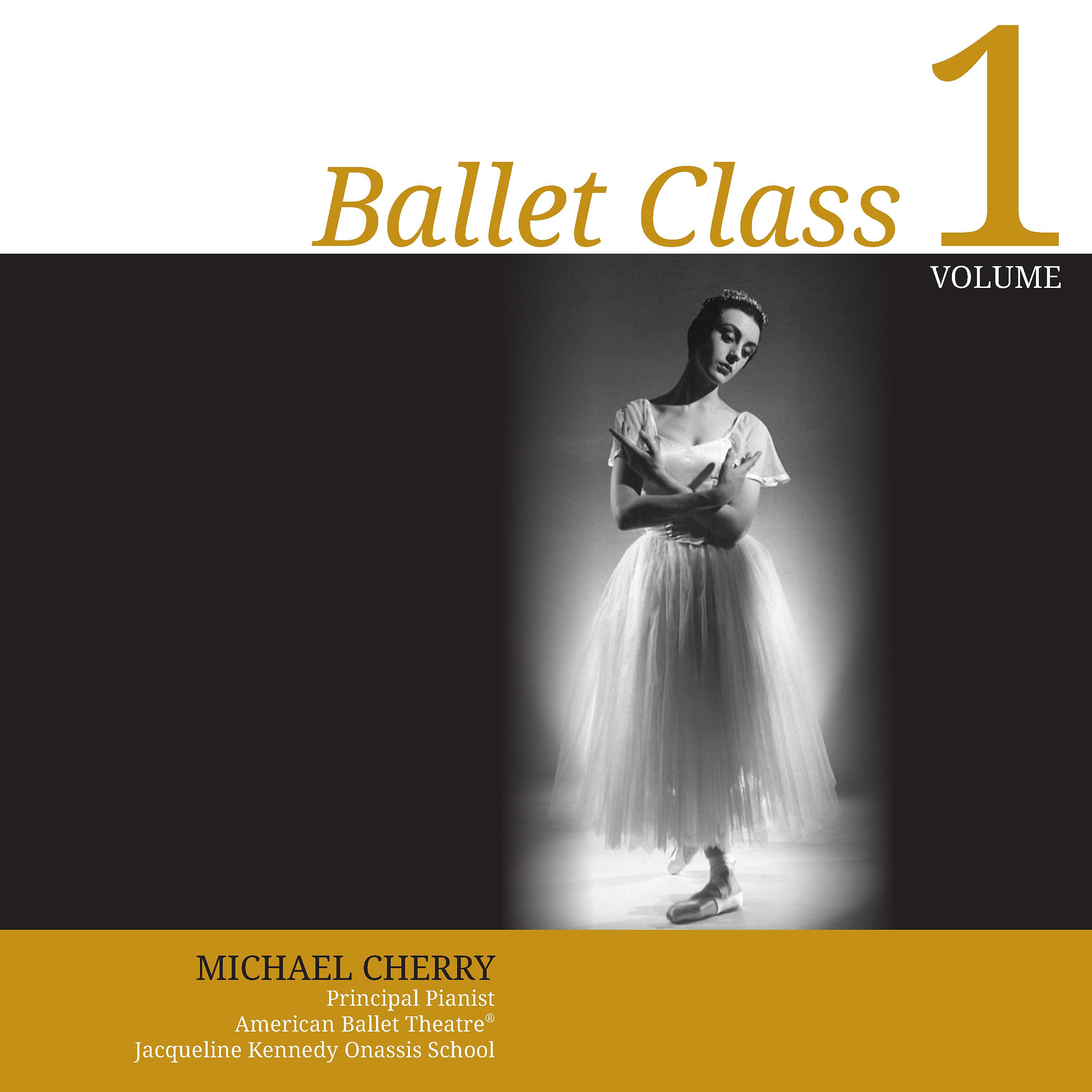 Постер альбома Ballet Class, Vol. 1