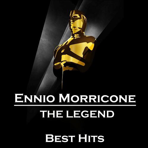 Постер альбома The Legend: Ennio Morricone Best Hits