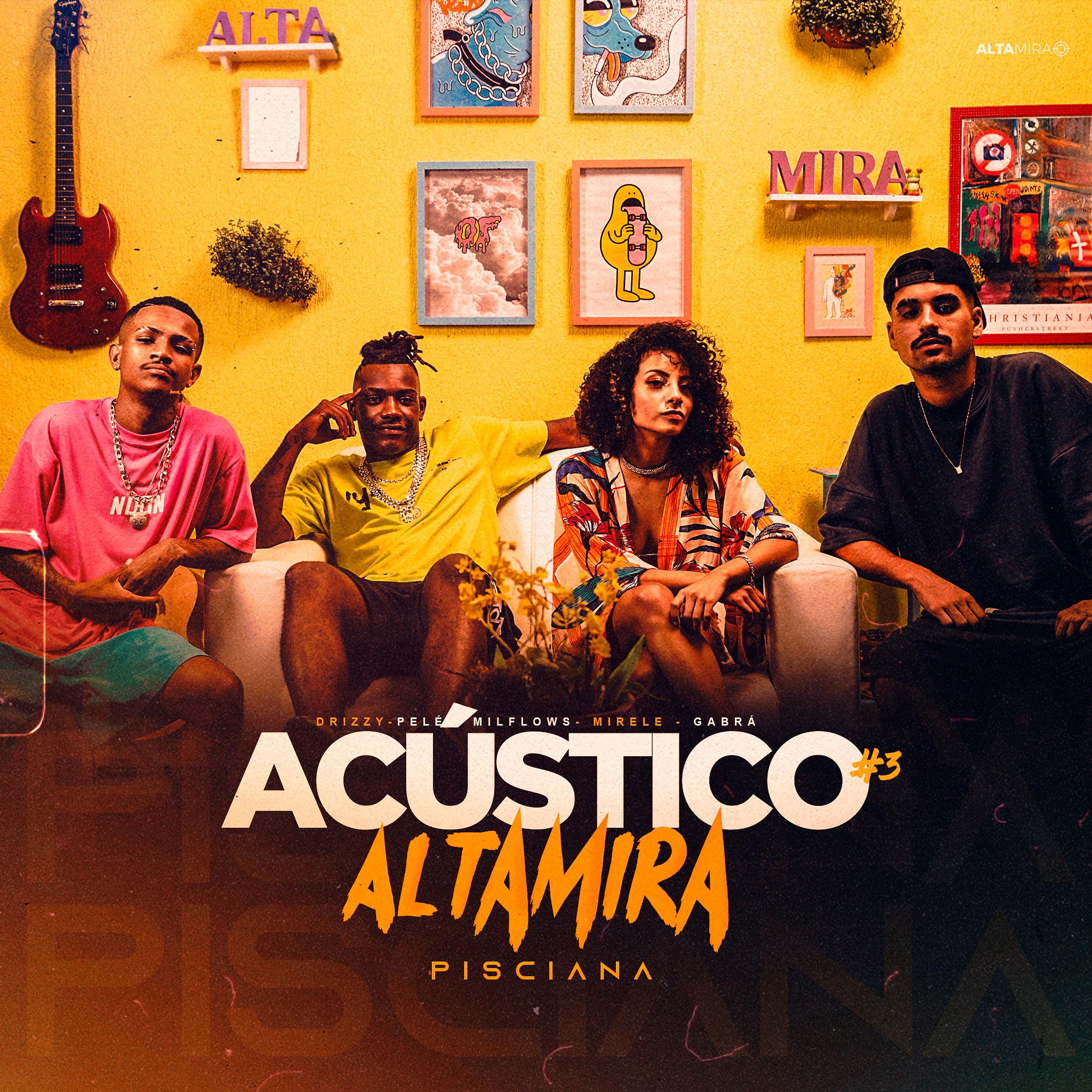Постер альбома Acústico Altamira #3 - Pisciana
