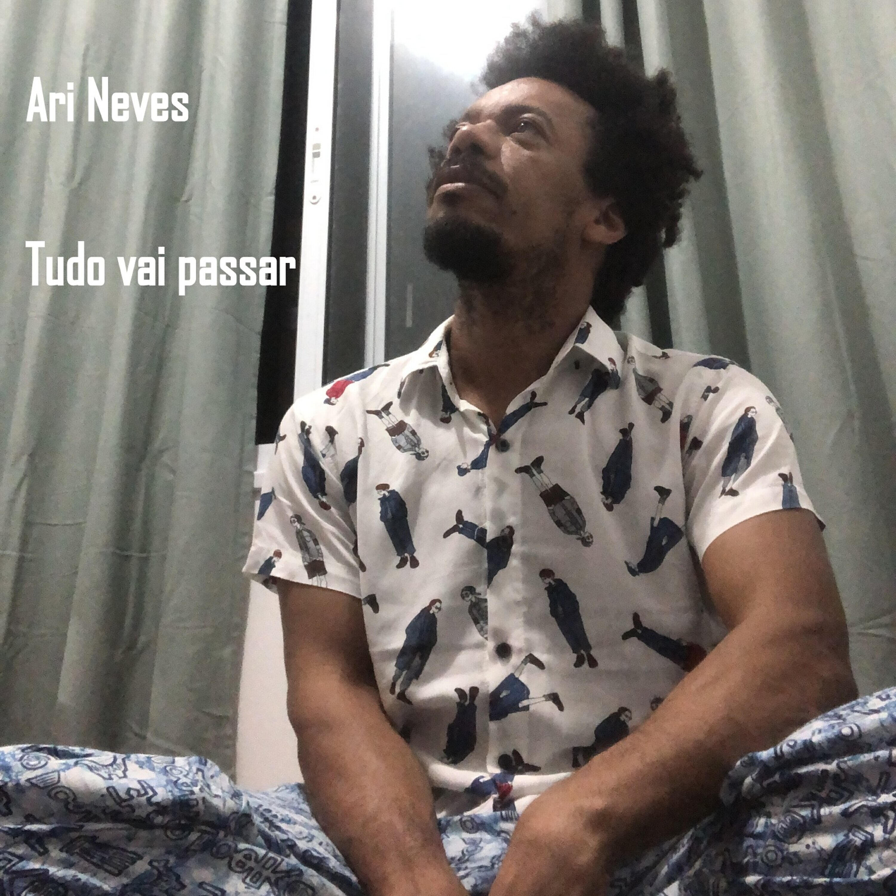 Ari Neves - Tudo Vai Passar