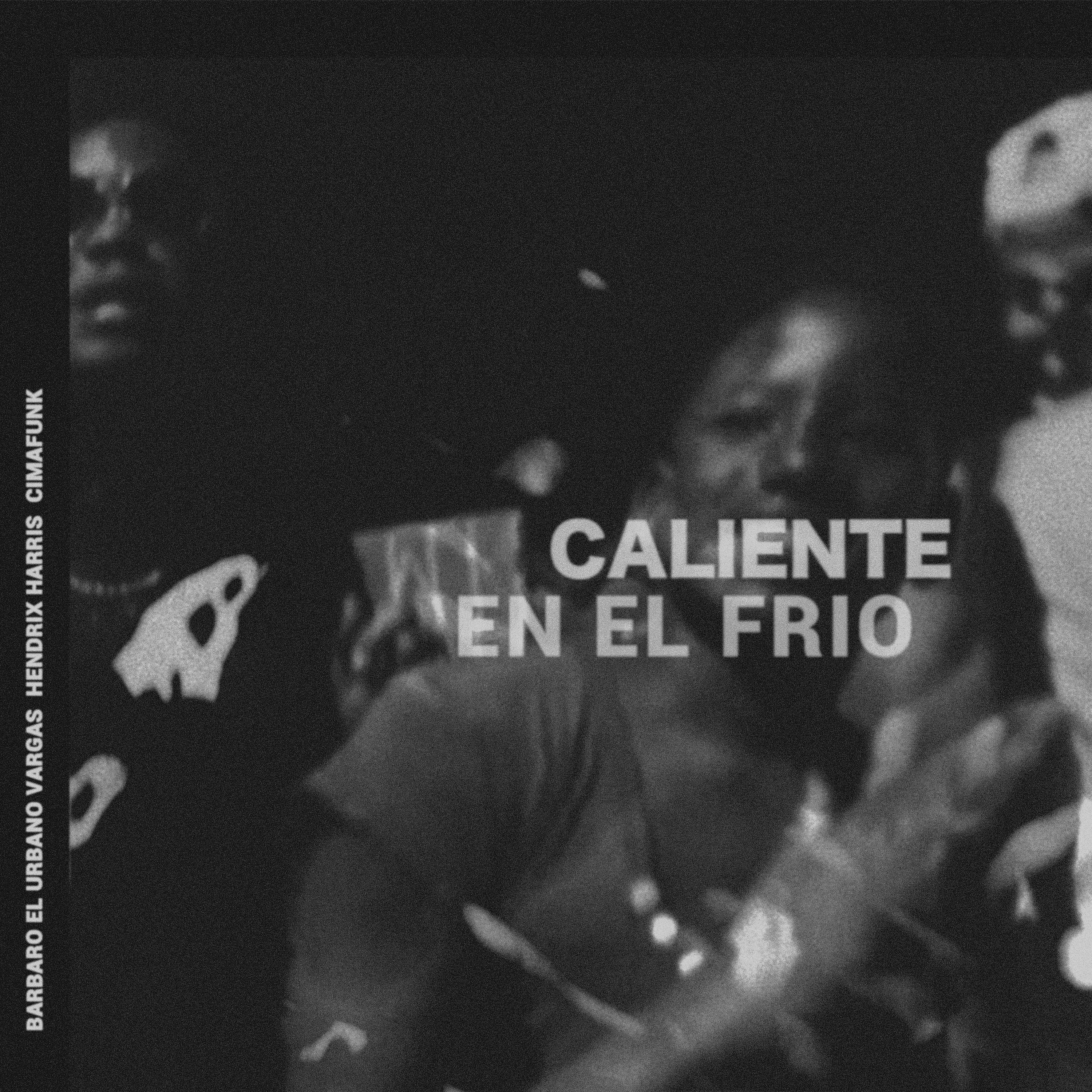 Постер альбома Caliente En El Frio