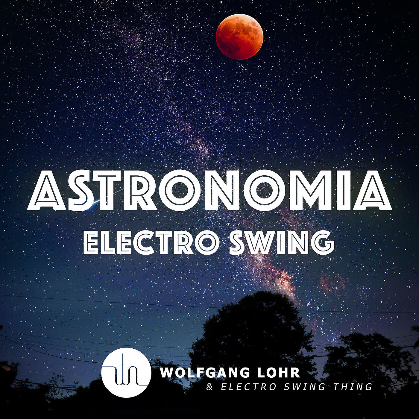 Wolfgang Lohr - Astronomia (Electro Swing)