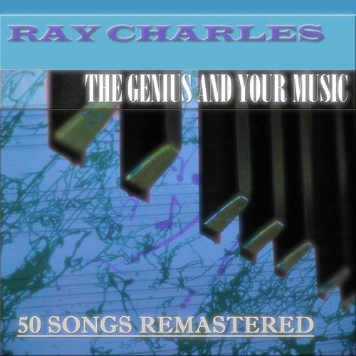 Постер альбома The Genius and Your Music (50 Songs Remastered)