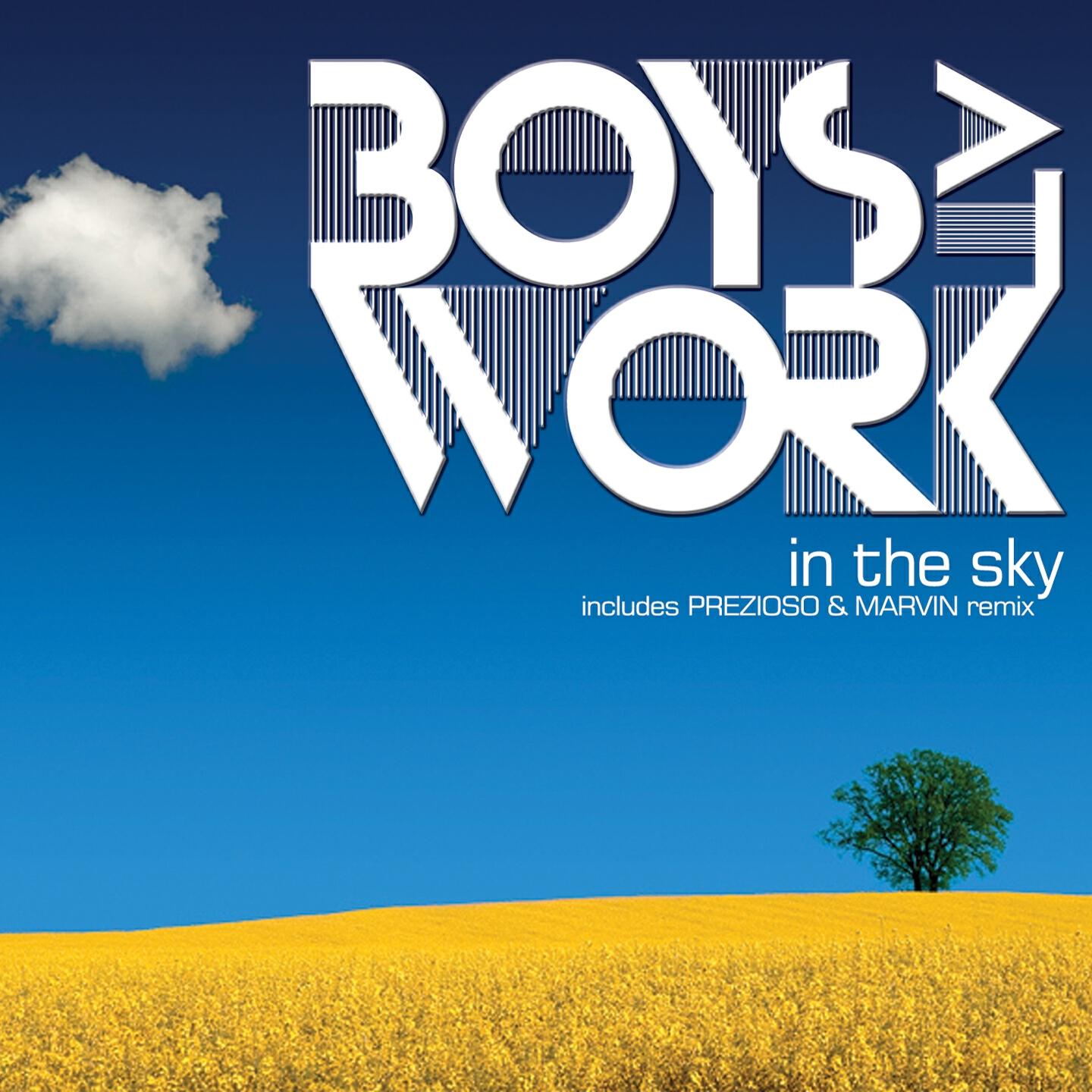 Boys At Work - In the Sky (Prezioso & Marvin Remix)