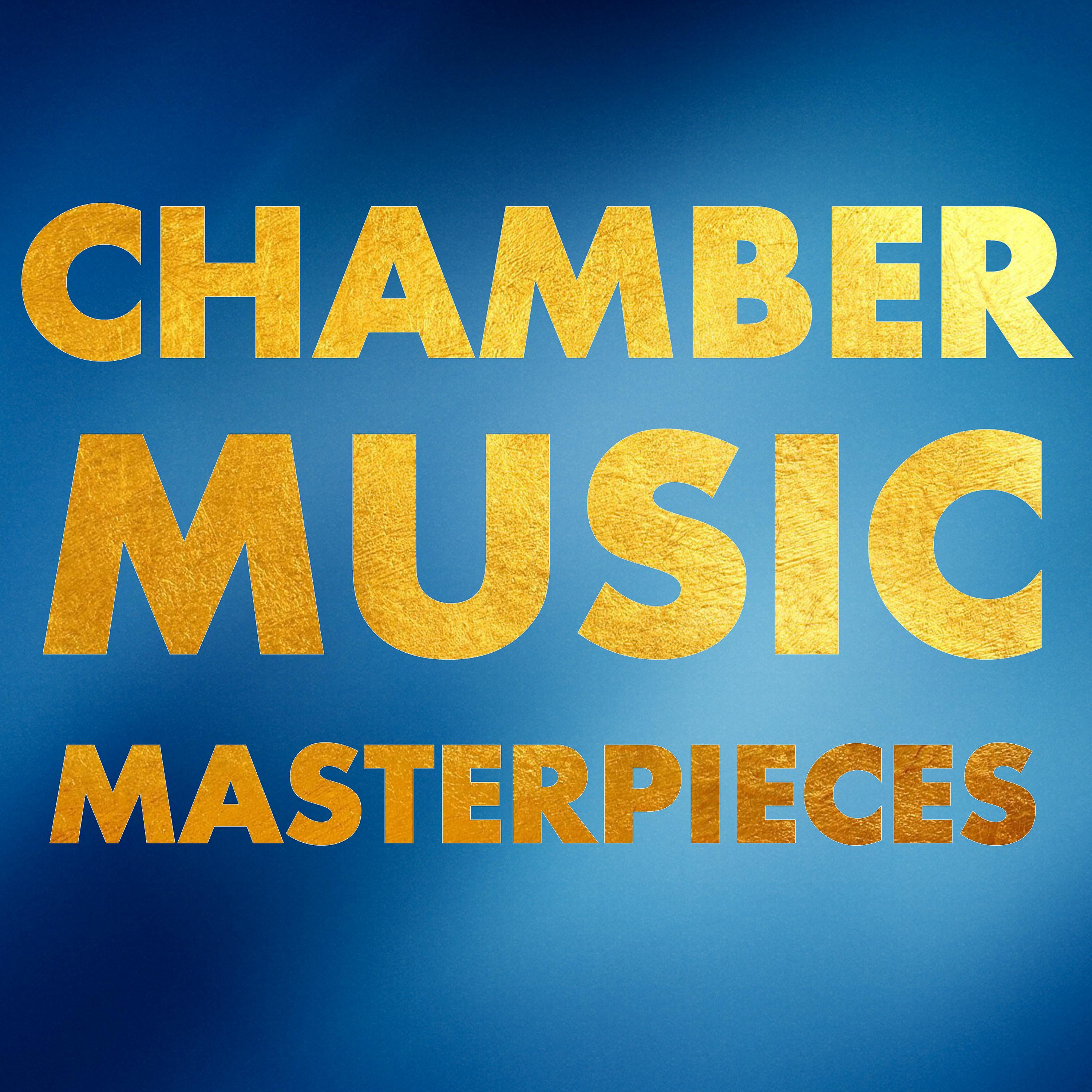 Постер альбома Chamber Music Masterpieces