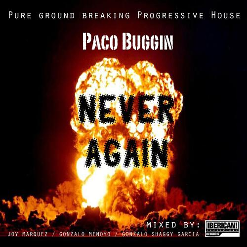 Paco Buggin - Never Again (Gonzalo Menoyo Massive Remix)