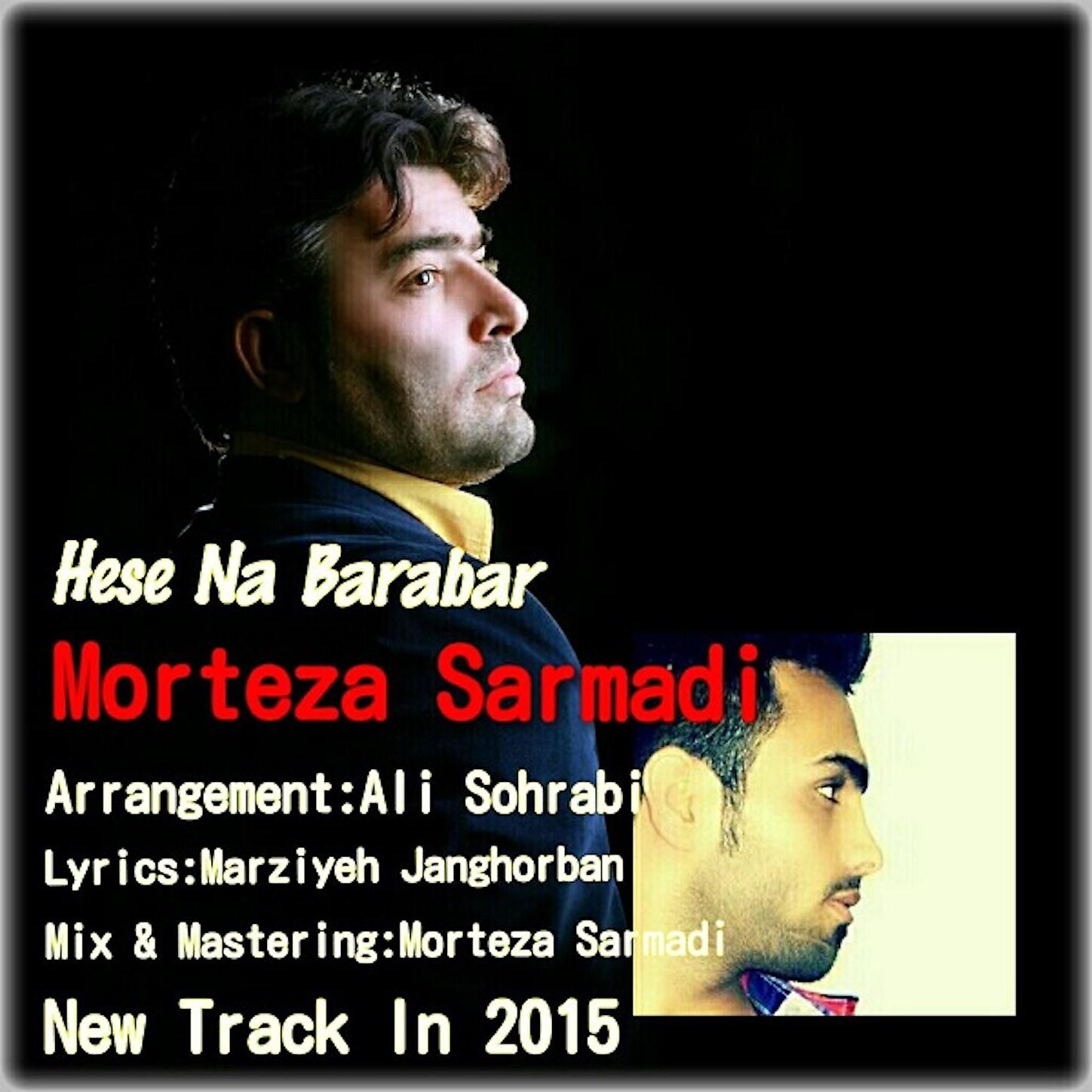 Morteza Sarmadi - Hese Na Barabar