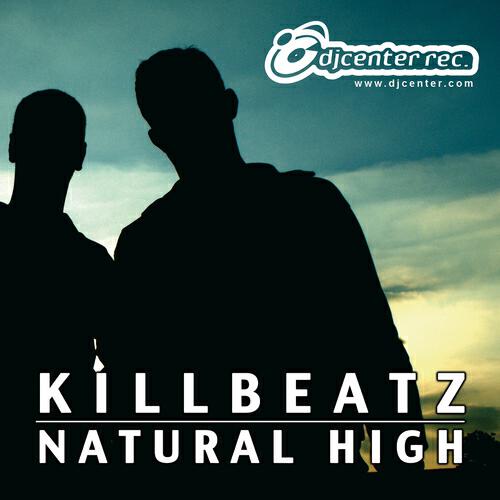 KillBeatz - Natural High (Radio Edit)